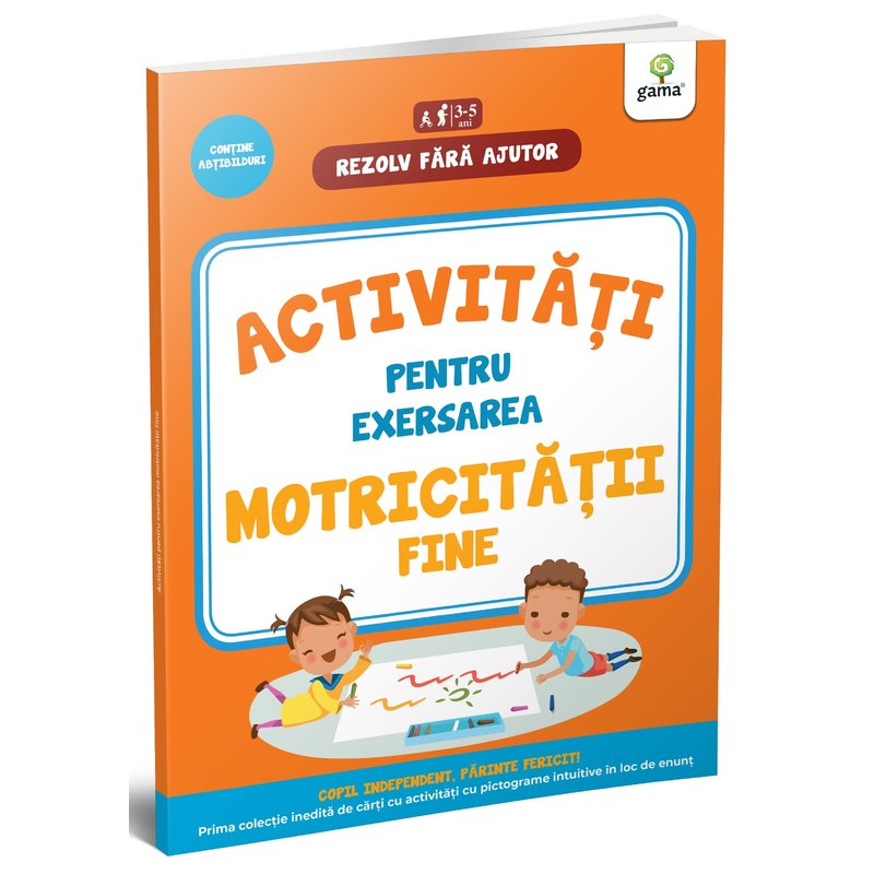 Editura Gama - Activitati pentru exersarea motricitatii