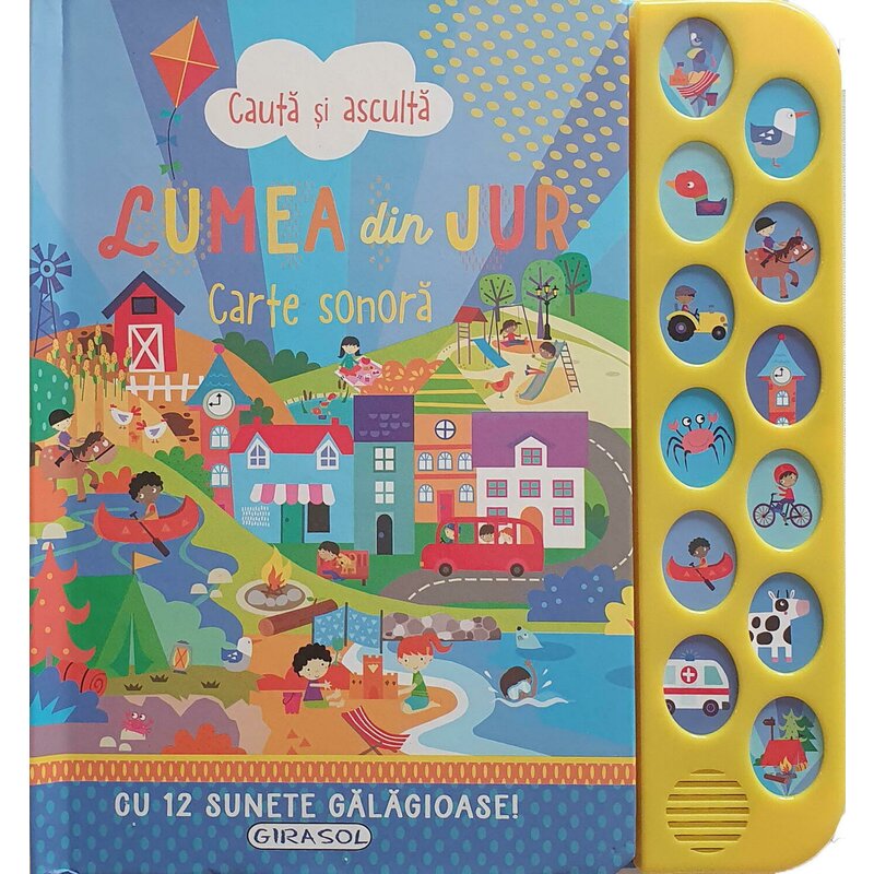 Asculta si invata: Carte cu sunete Lumea din jur