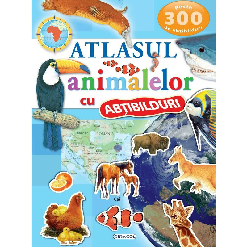 Girasol - carte educativa atlasul animalelor , cu abtibilduri