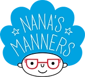 Nana's Manners 