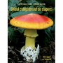Editura Casa - Ghidul culegătorului de ciuperci - 555 de specii - 1