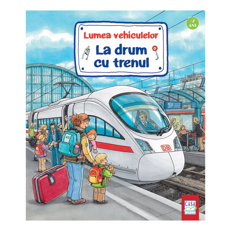 Editura casa - la drum cu trenul