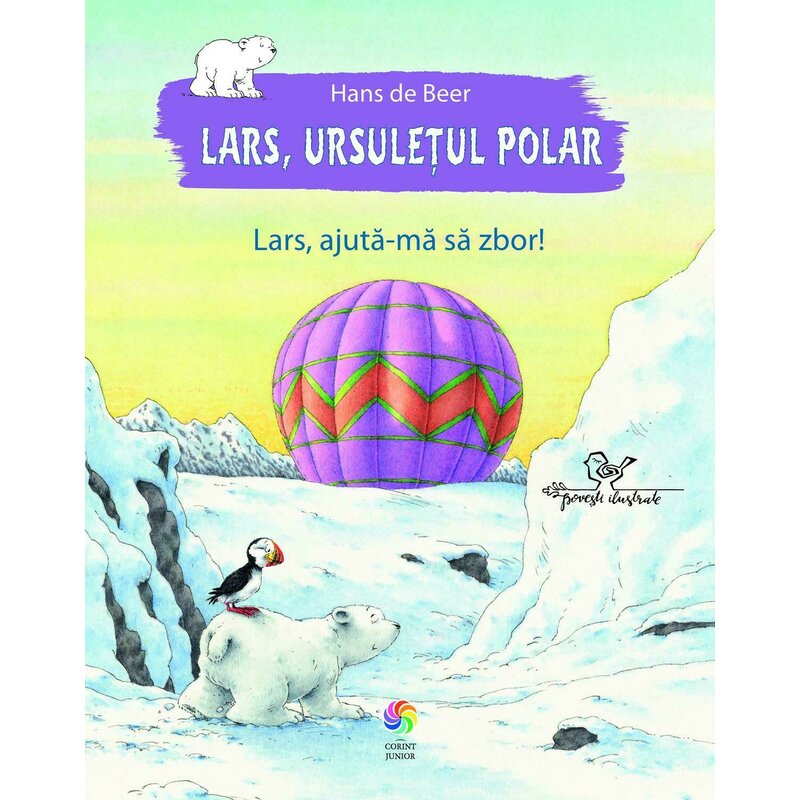 Carte cu povesti lars ursuletul polar. lars ajuta-ma sa zbor!