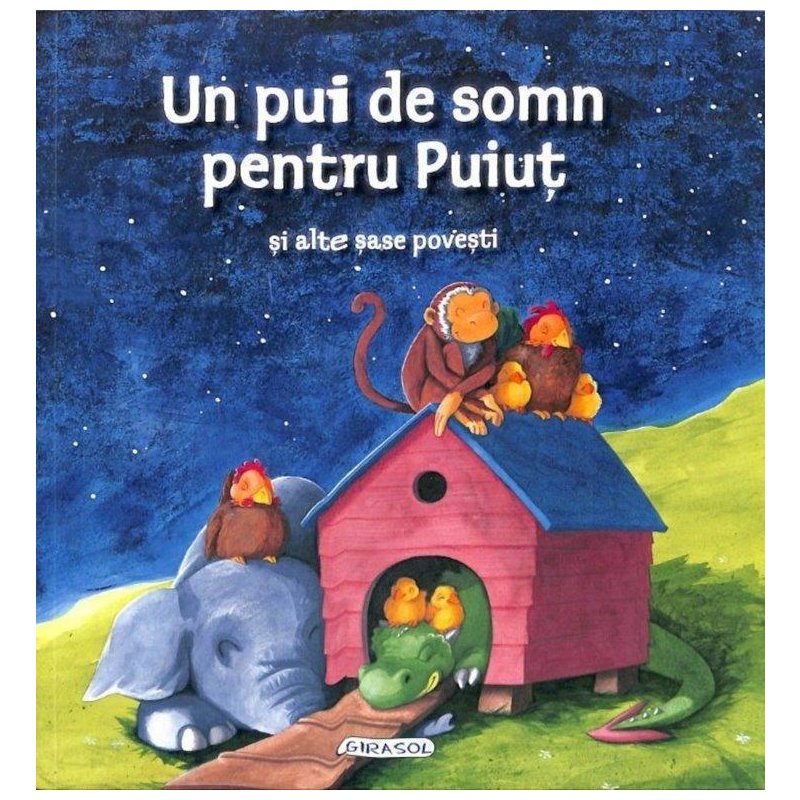 Un pui de somn pentru Puiut si alte sase povesti