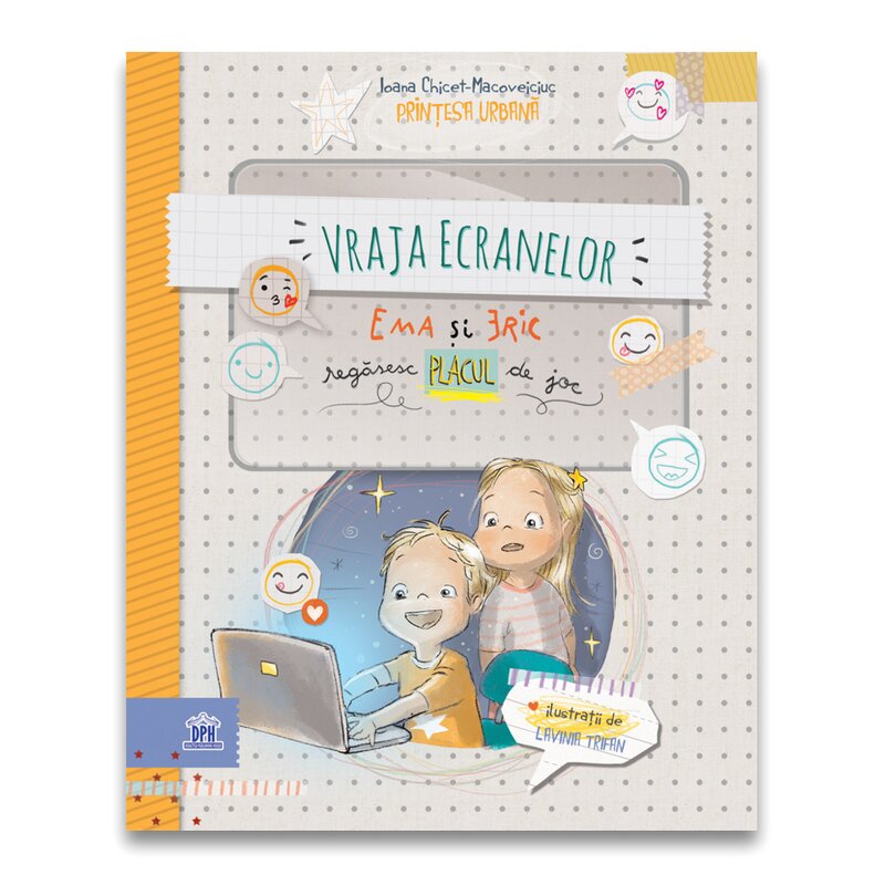 Dph - carte educativa vraja ecranelor , ema si eric regasesc placul de joc