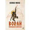 Boran, dumnezeul subteran - GEORGE MOISE