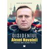 Disidentul. ALEXEI NAVALNÎI. Profilul unui detinut politic