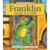 Franklin merge la scoala - Paulette Bourgeois și Brenda Clark