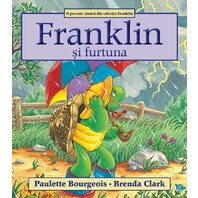 Franklin si furtuna - Paulette Bourgeois și Brenda Clark