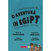 HISTRONAUTII. O aventura in Egipt: poveste, informatii, activitati