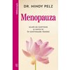 Menopauza. Scapă de simptome și simte-te în continuare tânără - Dr. Mindy Pelz