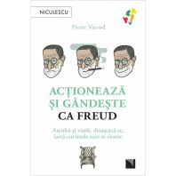 Actioneaza si gandeste ca FREUD. Asculta-ti visele, detaseaza-te, iarta cuvintele care te ranesc