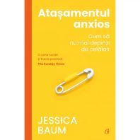 Atașamentul anxios - Jessica Baum