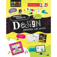 DESIGN pentru cei mici. Primele proiecte