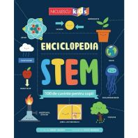Enciclopedia STEM. 100 de cuvinte pentru copii