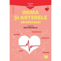 Mic ghid de sanatate - INIMA si arterele sanatoase - Gilles Montalescot