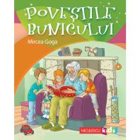 Povestile bunicului - Mircea Goga