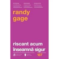 Riscant Acum Inseamna Sigur
