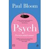 Psych. Povestea mintii umane - Paul Bloom