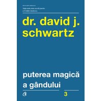 Puterea magică a gândului ed. V - Dr. David J. Schwartz