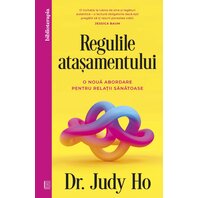 Regulile atașamentului - Dr. Judy Ho