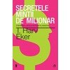 SECRETELE MINTII DE MILIONAR. ED. III                                                                                                                                                                                                                          