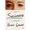 Sociopata. O autobiografie - Patric Gagne
