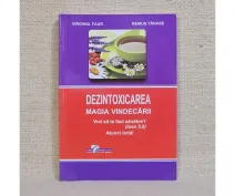 Dezintoxicarea magia vindecării - Virginia Faur