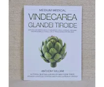 Vindecarea glandei tiroide - Anthony William - Mediul Medical
