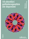 10 abordari psihoterapeutice ale depresiei