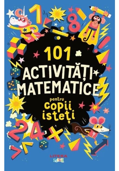 101 activitati matematice pentru copii isteti