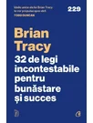 32 de legi incontestabile pentru bunastare si succes
