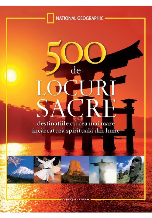 500 de locuri sacre de vizitat într-o viaţă - national geographic