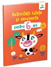 Activitati istete si amuzante pentru 6 ani