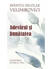 Adevarul si bunatatea
