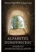 Alfabetul duhovnicesc - Invataturi despre bucurie si adevar