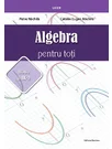 Algebra pentru toti –clasa a IX-a