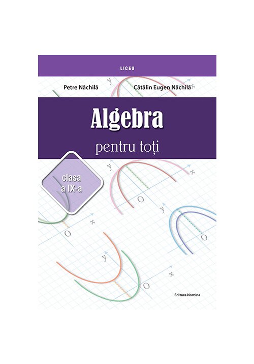 Algebra pentru toti -clasa a IX-a