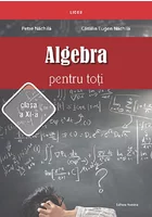 Algebra pentru toti - Clasa a XI-a