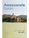 Amazoanele Dunarii