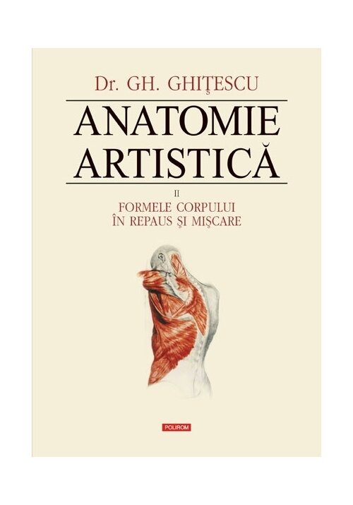 Anatomie artistica. Vol. II: Formele corpului in repaus si miscare librex.ro poza 2022
