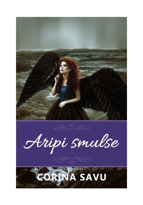 Aripi Smulse (vol. 1)