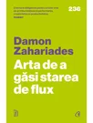 Arta de a găsi starea de flux