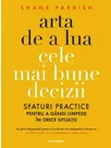 Arta de a lua cele mai bune decizii