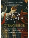 Arta regala a otravurilor