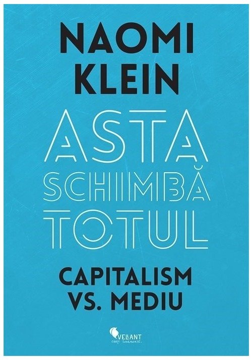 Asta schimba totul capitalism vs. mediu