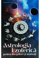 Astrologia Ezoterica pentru incepatori si avansati