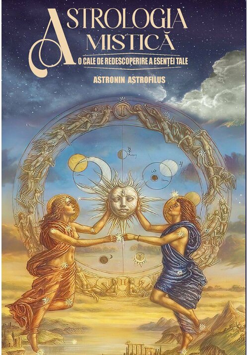 Astrologia Mistica – O cale de redescoperire a esentei tale