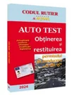 AUTO TEST. Obtinerea si restituirea permisului de conducere, 13 din 15-2024