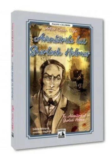 Aventurile lui Sherlock Holmes/ The Adventures of Sherlock Holmes (editie bilingva romana-engleza)